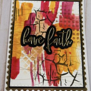 Handmade abstract Have Faith card